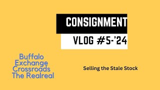 Consignment Vlog 5  24 Buffalo Exchange 052524 [upl. by Pris]