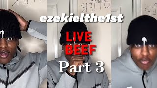 EZEKIELTHE1ST LIVE BEEF Part 3 [upl. by Florella]