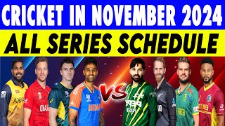 Cricket Schedule November 2024  Cricket All Series Schedule [upl. by Gladdie]