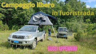 Campeggio libero sugli Appennini  Camping Italy  Overlanding 4x4 [upl. by Amand170]