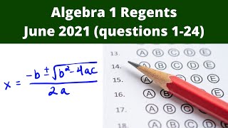 Algebra 1 Regents  June 2021 questions 1  24 [upl. by Ennayd]