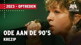 Krezip  Ode aan de 90s  De Vrienden van Amstel LIVE 2023 [upl. by Chilcote]