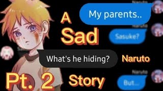 A depressing Naruto text story pt 2 [upl. by Weiler]