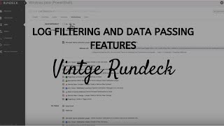 Vintage Rundeck Rundeck’s Log Filtering and Data Passing Features [upl. by Jarrid]