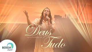 Rebeca Barbosa  Deus no Controle de Tudo Clipe Oficial [upl. by Lanam840]