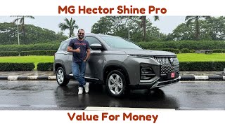 MG Hector Shine Pro  Value For Money SUV [upl. by Cirderf]