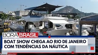 Feira náutica com casa flutuante ocorre no Rio I Bora Brasil [upl. by Chivers834]