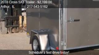 2018 Cross 5X8 Trailer Enclosed Cargo for sale in Arthur IL [upl. by Anadroj]