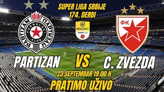 PARTIZANCZVEZDA 174 DERBI Ponedeljak 23 Septembar 1900 h PRATIMO UŽIVO [upl. by Pauletta]