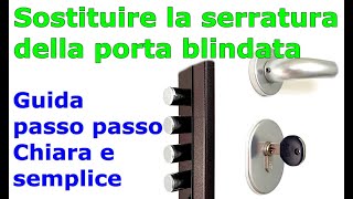 Come sostituire la serratura della porta blindata [upl. by Neoma]