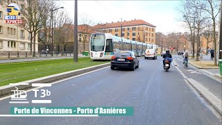 Tram  T3b  Ligne du Tramway  Porte de Vincennes  Porte dAsnières  dîle de FranceRATP [upl. by Ennayehc]