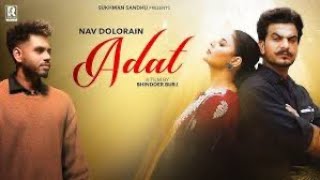 Adat Nav Dolorain  Sukhman Sandhu  Blinnder Bruj  Official Video  Latest Punjabi Song 2024 [upl. by Enilatan816]