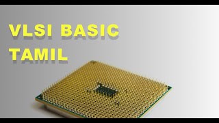 VLSI basic knowledge in Tamil 2023 [upl. by Casi]