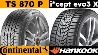 Continental WinterContact TS 870 P vs Hankook Winter i cept evo 3 X [upl. by Griseldis687]