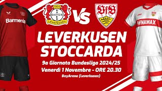 LEVERKUSEN  STOCCARDA  BUNDESLIGA 202425  DIRETTA LIVE CRONACA STATISTICHE amp CAMPO 3D [upl. by Aknaib]