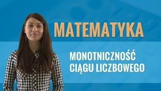 Matematyka  Monotoniczność ciągu liczbowego teoria i zadania [upl. by Adirahs]