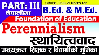 Part 3  Perennialism  Curriculum  Role of Teacher and Student  in Nepali  GyanRaJankari [upl. by Scoville]