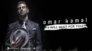 Omar Kamal  I Will Wait For You [upl. by Leonie]