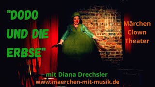 MärchenClownTheater mit Musik quotDodo und die Erbsequot [upl. by Dich901]