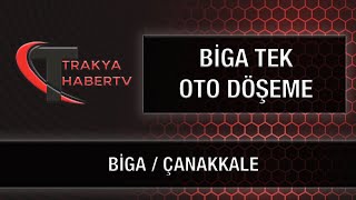 BİGA TEK OTO DÖŞEME  BİGAÇANAKKALE [upl. by Anairt]