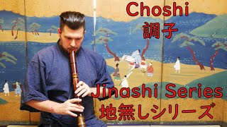 Jinashi Series 3 Choshi 調子  Fudaiji [upl. by Onig857]