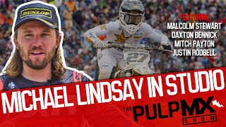 PulpMX Show 583  Malcolm Stewart Daxton Bennick Mitch Payton amp Justin Rodbell w Michael Lindsay [upl. by Brezin]