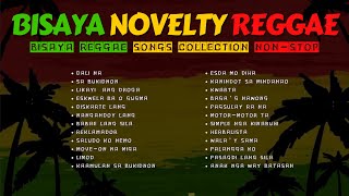 BISAYA NOVELTY REGGAE SONGS COLLECTION COMPILATIONNONSTOP  JHAYKNOW  RVW [upl. by Silohcin]