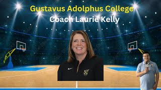 Gustavus Adolphus College head women’s basketball coach Coach Laurie Kelly [upl. by Naujat]