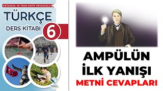 Ampulün İlk Yanışı 6 Sınıf Türkçe Ders Kitabı Sayfa 206 207 208 209 210 Cevapları [upl. by Inoliel316]