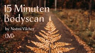 15min Bodyscan  M Nederlands  Mindfulness oefening  Mindfulness meditatie [upl. by Gaves]