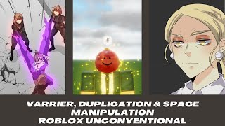 Duplication amp Varrier In Roblox UnConventional [upl. by Nilhtac]