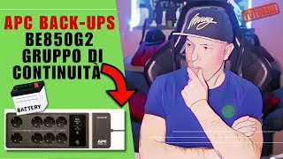 Spacchetto e monto lAPC  BackUPS BE850G2 Gruppo di continuità 🔋🪫 [upl. by Rachele]