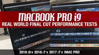 MacBook Pro 2018 i9 vs i7 vs 2017 vs iMac Pro  Video Editing Comparison [upl. by Ecenaj]