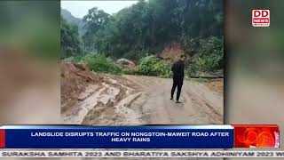 LANDSLIDE DISRUPTS TRAFFIC ON NONGSTOINMAWEIT ROAD AFTER HEAVY RAINS [upl. by Trebleda]