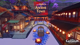 Night in Ancient Town 🏮  Genshin Serenitea Pot Design Silken Courtyard [upl. by Larue]