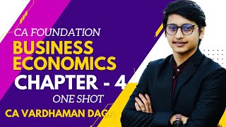 Economics Chapter  4 one shot  CA Foundation  CA Vardhaman Dagaarhaminstitute [upl. by Hanny]