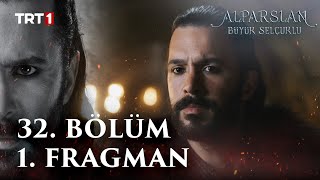 Alparslan Büyük Selçuklu 32 Bölüm 1 Fragman [upl. by Avera555]