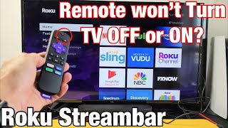 Roku Streambar Remote wont Turn TV OFFON [upl. by Falzetta]