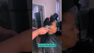 Bentonite Clay Facial but for texture 4ahair 4bhair 4chair [upl. by Ranit335]