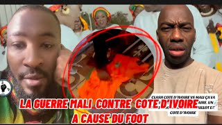 LA GUERRE MALI🇲🇱COTE D’IVOIRE🇨🇮REACTION DES IVOIRIENS APRES DECHIRER MAILLOT IVOIRIEN [upl. by Graubert237]