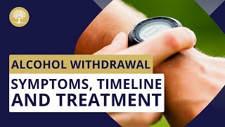 Alcohol Withdrawal Symptoms Timeline amp Treatment AlcoholWithdrawal AlcoholDetox [upl. by Lorin]