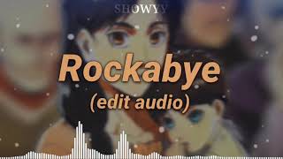 Rockabye Edit Audio [upl. by Haggerty940]