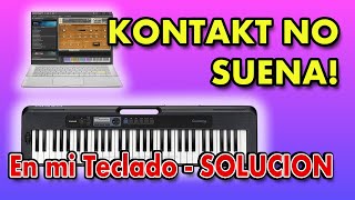 Kontakt no suena en Mi Teclado [upl. by Akinohs]