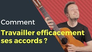 Comment travailler efficacement ses accords [upl. by Adnalor694]