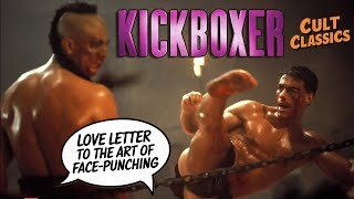 Cult Classics KickBoxer Van Damme Love Letter to the Art of FacePunching [upl. by Borer]