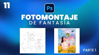 11  FOTOMONTAJE DE FANTASÍA CON PHOTOSHOP  PARTE 1 [upl. by Yehus]