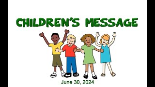 Childrens Message 2024 06 30 Ms Ashleigh Altemann [upl. by Tomkin]