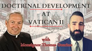 Continuity and Reversal at Vatican II w Msgr Guarino [upl. by Elocin]