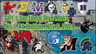 Girls Sectional Dive Meet Div 1 at Hudson Nov 8 2024 [upl. by Jermayne445]