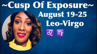 LeoVirgo Cusp Of Exposure Aug 1925 [upl. by Alikahs631]